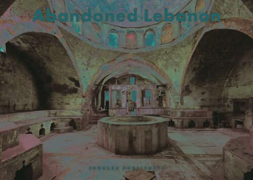 Abandoned Lebanon (Hardcover)