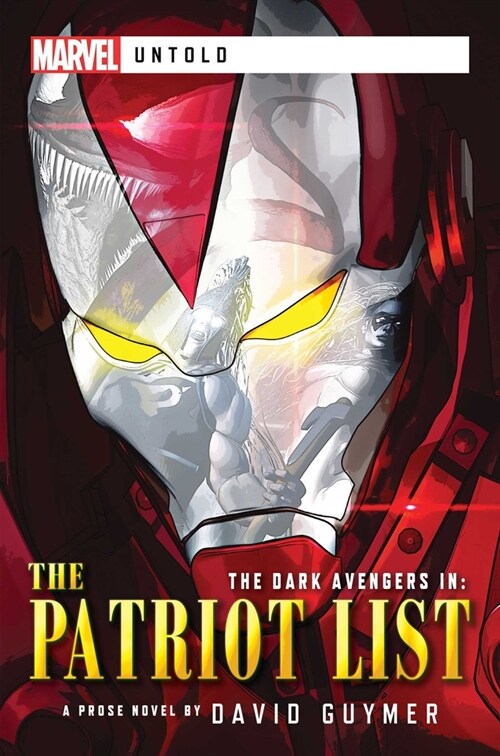 Dark Avengers: The Patriot List : A Marvel: Untold Novel (Paperback)