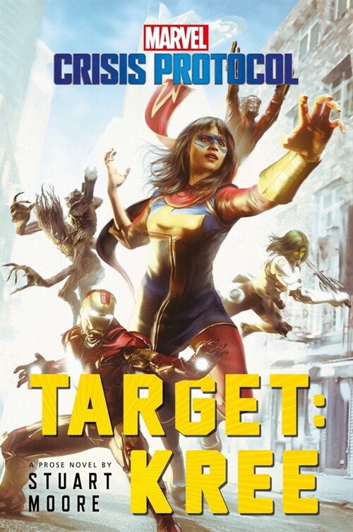 Target: Kree : A Marvel: Crisis Protocol Novel (Paperback)