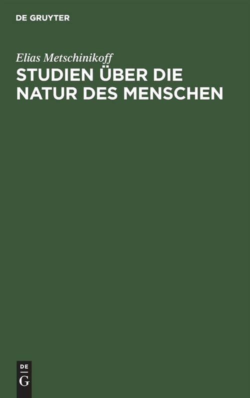 Studien ?er Die Natur Des Menschen: Eine Optimistische Philosophie (Hardcover, 2, Autorisierte Au)