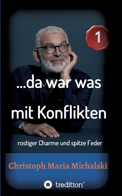 ...da war was mit Konflikten - 1: rostiger Charme und spitze Feder (Paperback)