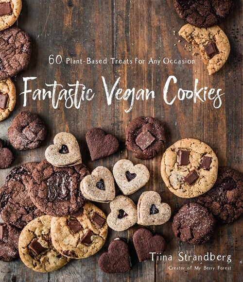 Fantastic Vegan Cookies: 60 Plant-Based Treats for Any Occasion (Paperback)