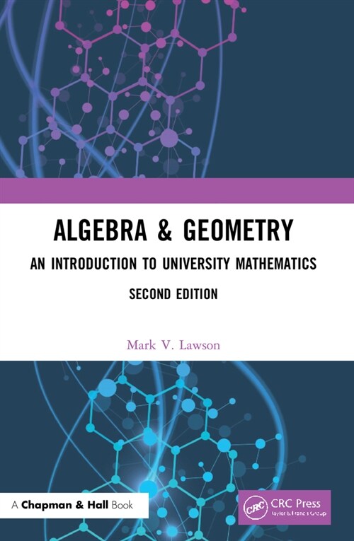 Algebra & Geometry : An Introduction to University Mathematics (Paperback, 2 ed)