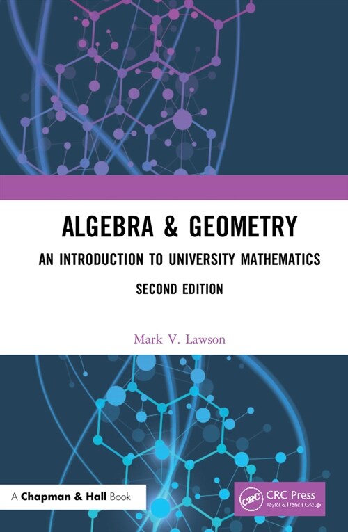 Algebra & Geometry : An Introduction to University Mathematics (Hardcover, 2 ed)