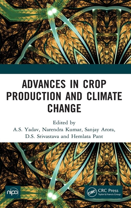 Advances in Crop Production and Climate Change (Hardcover, 1)