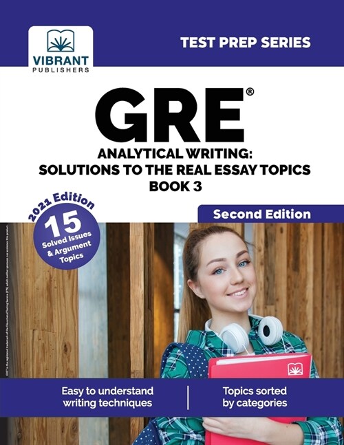 GRE Analytical Writing: Solutions to the Real Essay Topics - Book 3 (Second Edition) (Paperback)