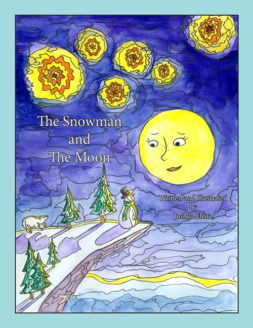 The Snowman and The Moon (Paperback)