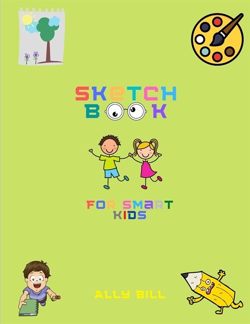 Sketch Book for Kids (Paperback)