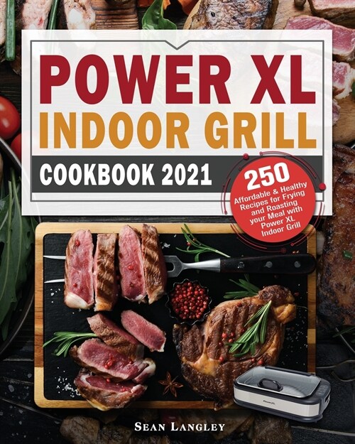 Power XL Indoor Grill Cookbook 2021 (Paperback)