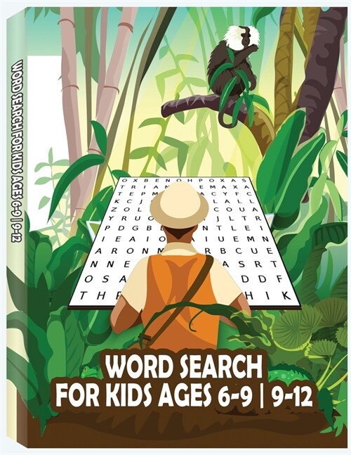 Word Search for Kids: 100 Educational and Fun Word Search Puzzles To Keep Your Child Entertained For Hours (Paperback, Word Search for)