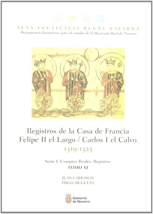 REGISTROS DE LA CASA DE FRANCIA. FELIPE II EL LARGO, CARLOS (Hardcover)