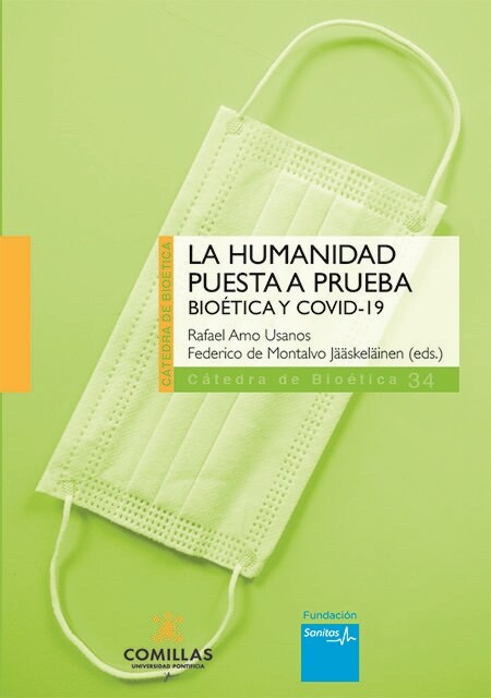 HUMANIDAD PUESTA A PRUEBA. BIOETICA Y COVID-19 (Book)