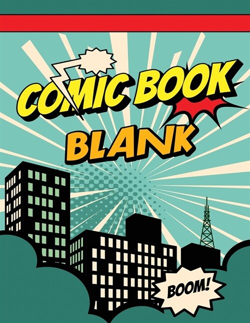 Blank Comic Book: Draw Your Own Comics, Large Sketchbook for Kids and Adults to Draw Comics (Paperback)