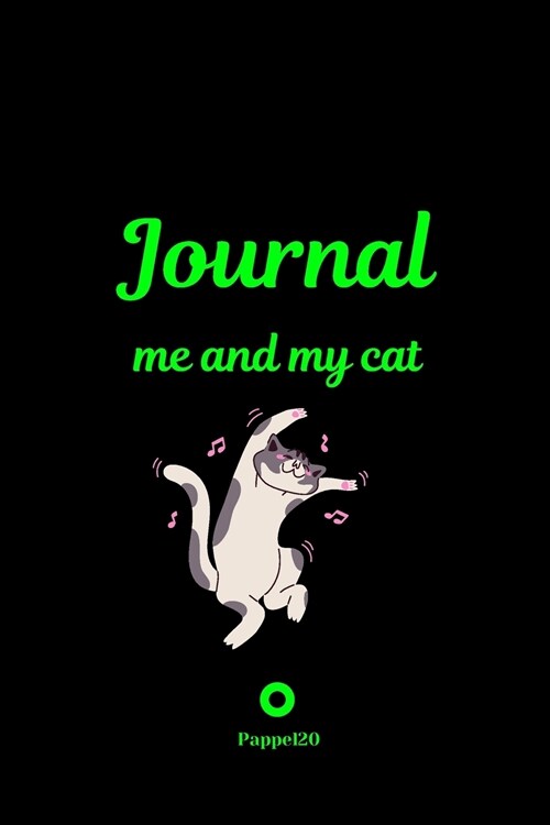 Me and My Cat, Journal Journal for girls with cat Black Cover 6x9 Inches (Paperback)