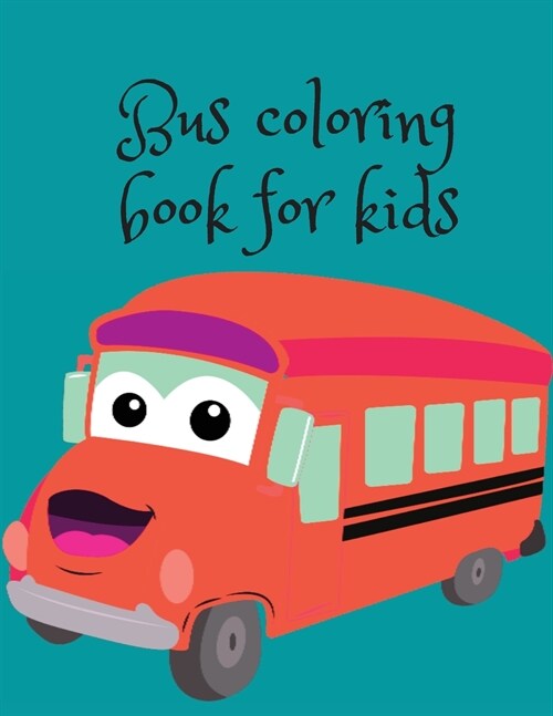 Bus coloring book for kids (Paperback)
