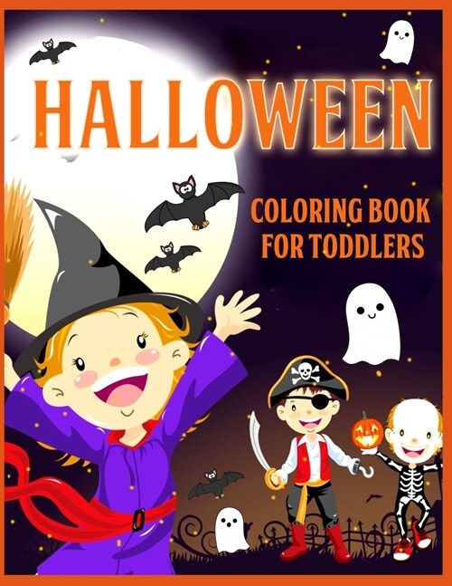 Halloween Coloring Book for Toddlers: A Fun Children Coloring book for Halloween, Cute Halloween Illustrations for Preschool (Paperback)