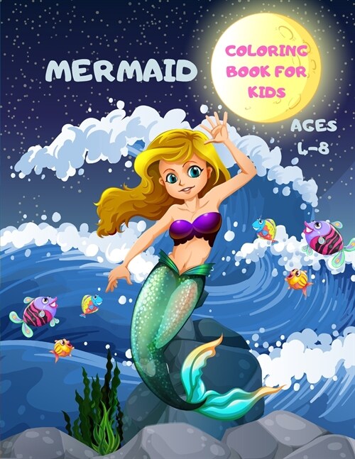 Mermaid Coloring Book for KIds: Wonderful Coloring Pages Designed to Encourage Positive Thinking for KIds Ages 4-8 (Paperback)