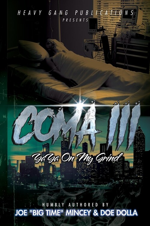 Coma 3: #YaYaOnMyGrind (Paperback)