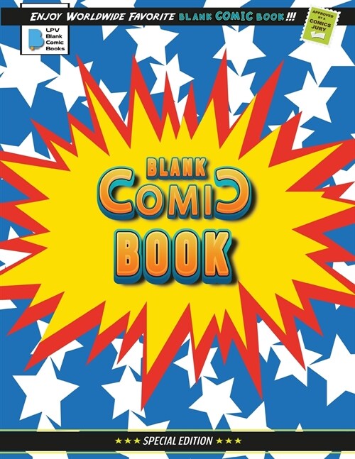 Blank Comic Book: Create Your Own Comics with this Comic Book Journal Notebook - 120 Pages of Fun and Unique Templates - A Large 8.5 x (Paperback)