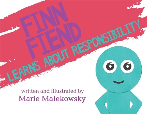 Finn Fiend Learns About Responsibility (Paperback)