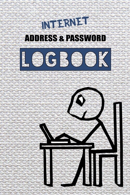 Internet Address and Password Logbook: Tracking made easy (Paperback)