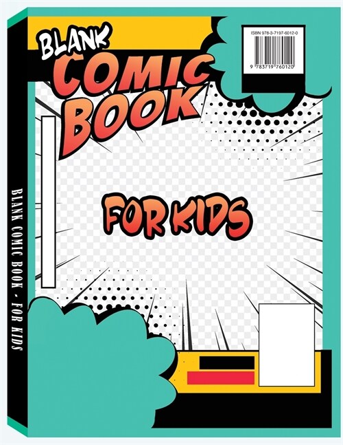 Blank Comic Book: Draw Your Own Comics - 8.5 x11 Sketchbook, Variety of Templates, Express your Creativity (Paperback, Blank Comic Boo)