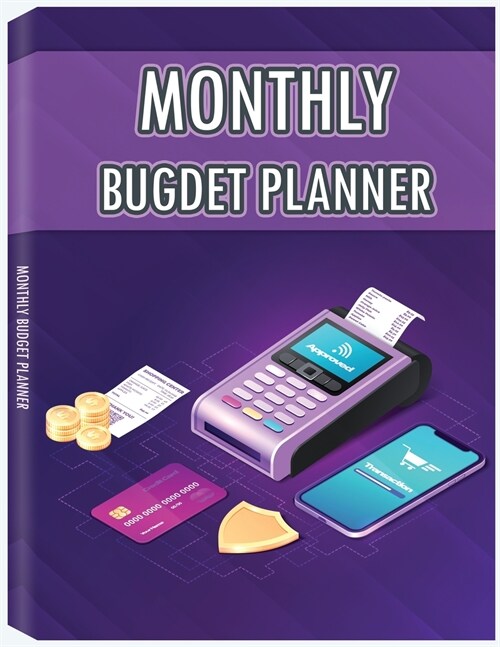 Monthly Budget Planner: Weekly Expense Tracker, Bill Book, Budgeting Planner, Monthly Finance, Personal Finance Book (Paperback, Monthly Budget)