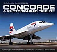 Concorde: A Photographic Tribute (Paperback)