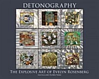 Detonography: The Explosive Art of Evelyn Rosenberg (Hardcover)