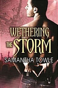 Wethering the Storm (Paperback)