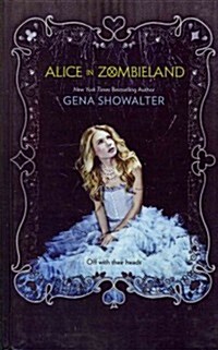 Alice in Zombieland (Prebound, Bound for Schoo)