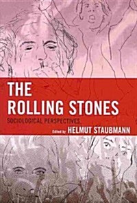 The Rolling Stones: Sociological Perspectives (Paperback)