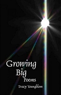 Growing Big (Paperback)