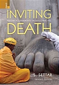 Inviting Death: Historical Experiments on Sepulchral Hill (Hardcover, 2, Revised)