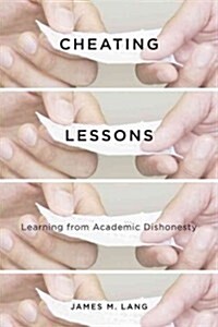 Cheating Lessons: Learning from Academic Dishonesty (Hardcover)