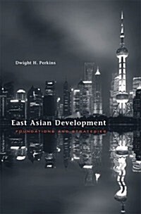 East Asian Development: Foundations and Strategies (Hardcover)