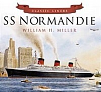 SS Normandie : Classic Liners (Paperback)