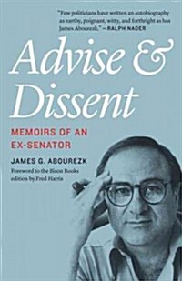 Advise and Dissent: Memoirs of an Ex-Senator (Paperback)