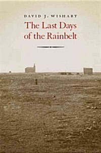 The Last Days of the Rainbelt (Hardcover)