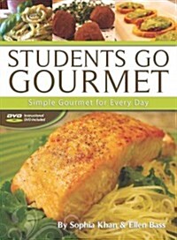 Students Go Gourmet: Simple Gourmet for Everyday (Paperback)