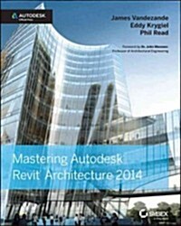 Mastering Autodesk Revit Architecture 2014 (Paperback)