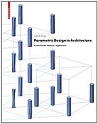 Parametric Design in Architecture (Hardcover)