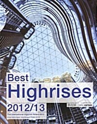 Best Highrises 2012/2013: Internationaler Hochhauspreis 2012 (Paperback, Revised)