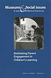 Rethinking Parent Engagement in Childrens Learning (Paperback)
