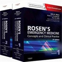 Rosen's emergency medicine : concepts and clinical practice 8th ed
