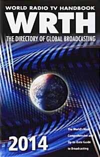 World Radio TV Handbook: The Directory of Global Broadcasting (Paperback, 2014)
