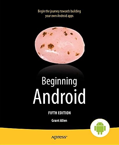 Beginning Android (Paperback, 5)