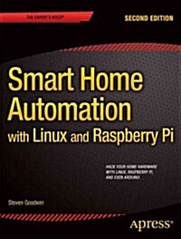 Smart Home Automation with Linux and Raspberry Pi (Paperback, 2)