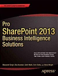 Pro Sharepoint 2013 Business Intelligence Solutions (Paperback)