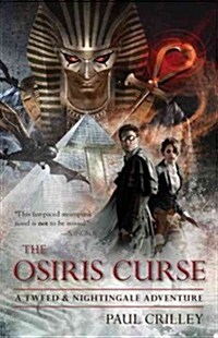 The Osiris Curse: A Tweed & Nightingale Adventure (Hardcover)